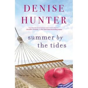 Summer by the Tides -- Denise Hunter